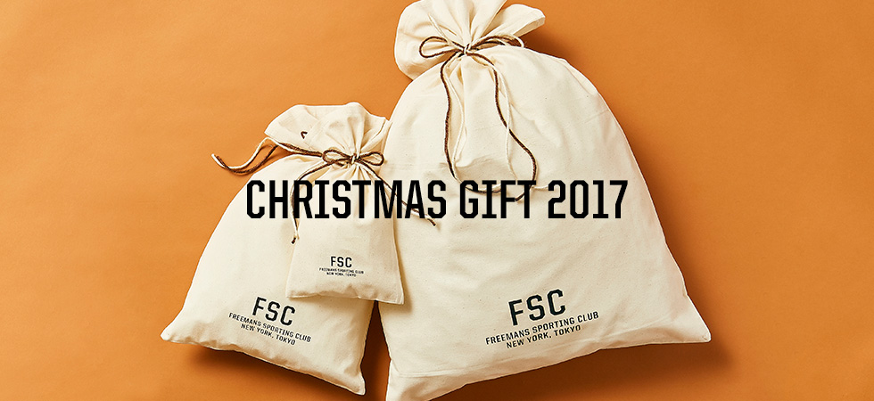 FSC CHRISTMAS GIFT 2017 | FREEMANS SPORTING CLUB - TOKYO